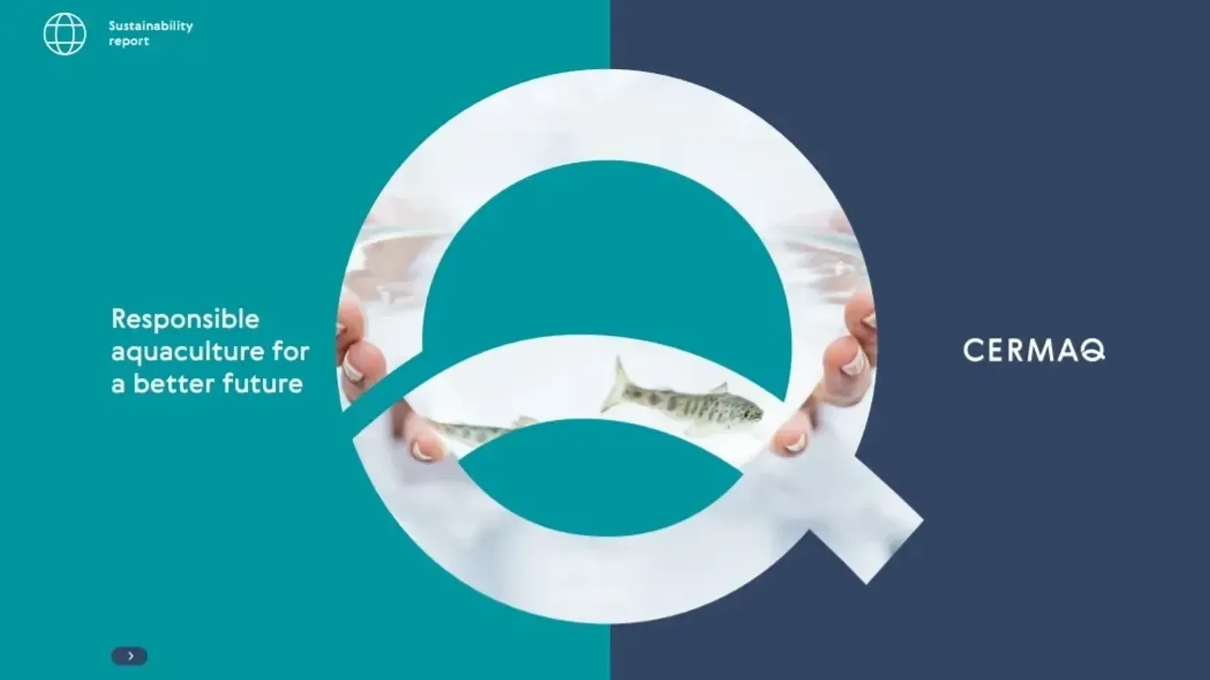 Cermaq's digital sustainability report can be found on cermaq.com